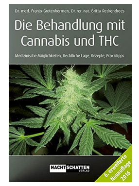 Die Behandlung mit Cannabis und THC - Grotenhermen Franjo/Reckendrees Britta